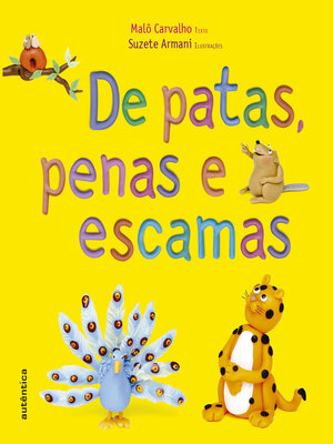 cover image of De patas, penas e escamas